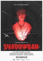 Watch Shadowban (Short 2022) Megashare9