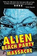 Watch Alien Beach Party Massacre Megashare9