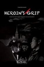 Watch Heroin\'s Grip Megashare9