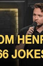 Watch Tom Henry: 66 Jokes Megashare9