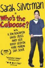 Watch Whos the Caboose Megashare9