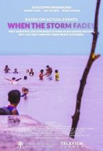Watch When the Storm Fades Megashare9