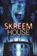 Watch Skreem House Megashare9