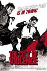 Watch The City of Violence Megashare9