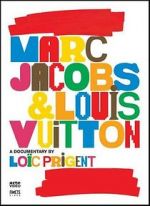 Watch Marc Jacobs & Louis Vuitton Megashare9
