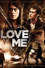 Watch Love Me Megashare9