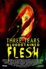 Watch Three Tears on Bloodstained Flesh Megashare9