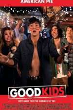 Watch Good Kids Megashare9