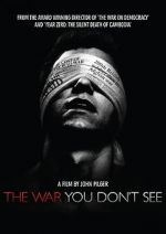 Watch The War You Don\'t See Megashare9