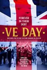 Watch VE Day: Forever in their Debt Megashare9