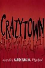 Watch Crazy Town Megashare9