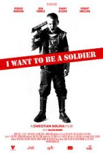 Watch I Want to Be a Soldier Megashare9