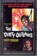 Watch The Dirty Outlaws Megashare9