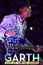 Watch Garth: Live at Notre Dame Megashare9