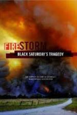 Watch Black Saturdays Firestorm Megashare9