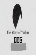 Watch BBC The Story of the Turban Megashare9