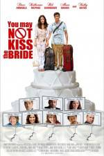 Watch You May Not Kiss the Bride Megashare9