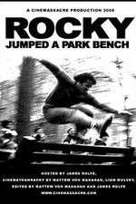 Watch Rocky Jumped a Park Bench Megashare9