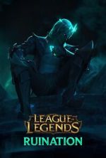 Watch League of Legends: Ruination (Short 2021) Megashare9