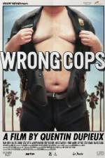 Watch Wrong Cops Megashare9