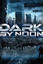 Watch Dark by Noon Megashare9