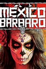 Watch Barbarous Mexico Megashare9