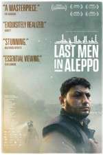 Watch Last Men in Aleppo Megashare9