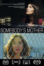 Watch Somebody\'s Mother Megashare9