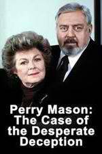 Watch Perry Mason: The Case of the Desperate Deception Megashare9