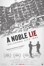 Watch A Noble Lie: Oklahoma City 1995 Megashare9