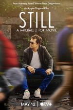 Watch Still: A Michael J. Fox Movie Megashare9