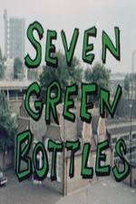 Watch Seven Green Bottles Megashare9