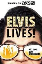 Watch Elvis Lives! Megashare9