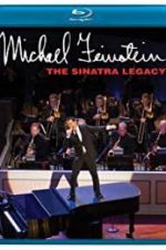 Watch Michael Feinstein: The Sinatra Legacy Megashare9