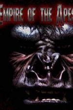 Watch Empire of the Apes Megashare9