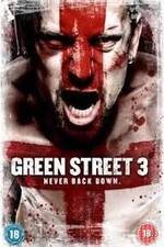 Watch Green Street 3: Never Back Down Megashare9