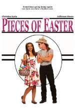 Watch Pieces of Easter Megashare9