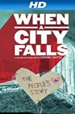 Watch When a City Falls Megashare9