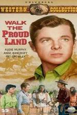 Watch Walk the Proud Land Megashare9