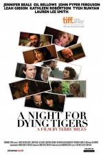 Watch A Night for Dying Tigers Megashare9