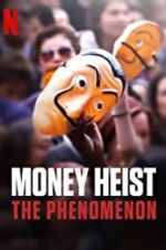 Watch Money Heist: The Phenomenon Megashare9