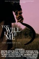 Watch You Will Love Me Megashare9