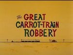 Watch The Great Carrot-Train Robbery (Short 1969) Megashare9