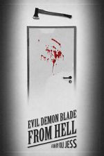Watch Evil Demon Blade from Hell (Short 2020) Megashare9