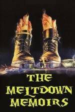 Watch The Meltdown Memoirs Megashare9