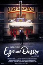 Watch On the Corner of Ego and Desire Megashare9