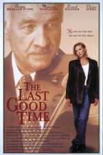 Watch The Last Good Time Megashare9