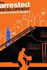 Watch The Arrested Development Documentary Project Megashare9