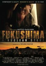 Watch Fukushima: A Nuclear Story Megashare9