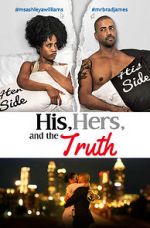 Watch His, Hers & the Truth Megashare9